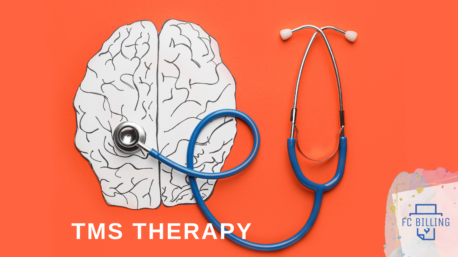 Billing and Coding For TMS Therapy What You Should Know