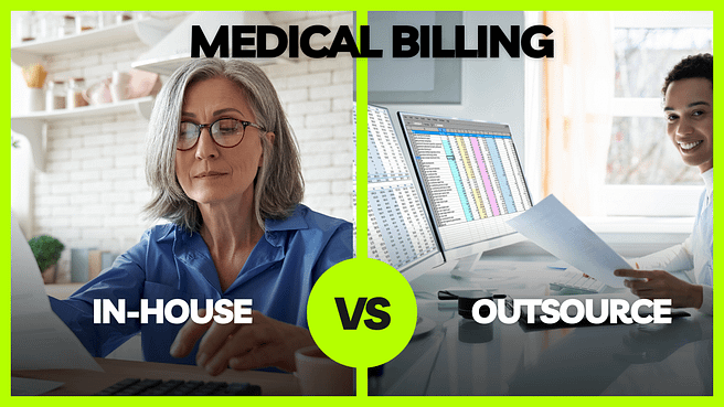 Medical Billing In House VS Outsource
